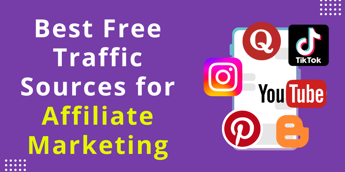 Best Free Traffic Sources for Affiliate Marketing (2024)