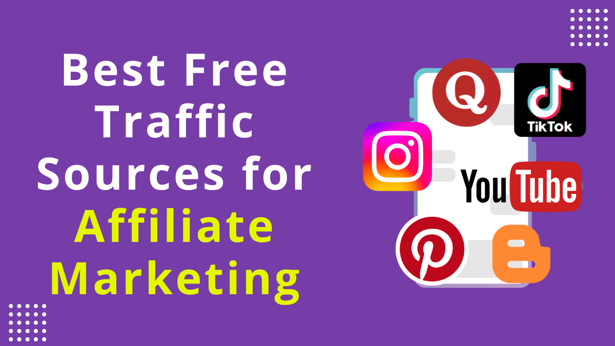 Best Free Traffic Sources for Affiliate Marketing (2024)